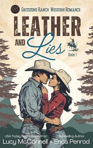 Leather and Lies (Gritstone Ranch #1)