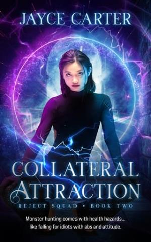 Collateral Attraction (Reject Squad #2)