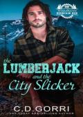The Lumberjack and the City Slicker (Woodhaven Mountain Men #2)