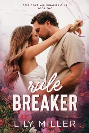Rule Breaker (Deep Cove MC #2)