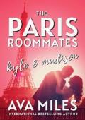 The Paris Roommates: Kyle & Madison (The Paris Roommates #5)