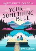 My Favorite Color is Your Something Blue