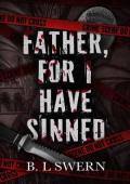 Father, For I Have Sinned
