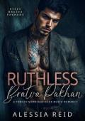 Ruthless Bratva Pakhan (Rysev Bratva Pakhans #2)