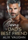 Twins For My Dad’s Best Friend (Surprise Times Two)