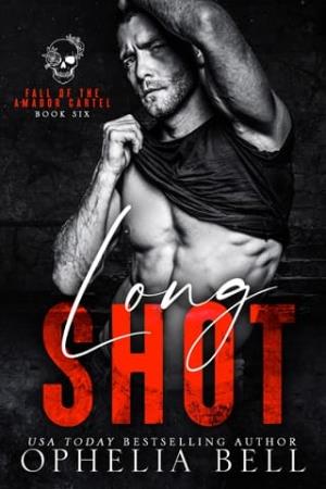 Longshot (Fall of the Amador Cartel #6)