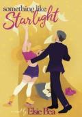 Something Like Starlight (Pine Forest Something #3)