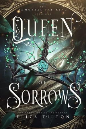 Queen of Sorrows (The Immortal Fae King #1)