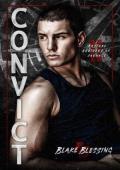 Convict (Bastard Brothers of Carnage #2)