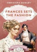 Frances Sets the Fashion (Lord Dere’s Dependents #4)