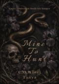 Mine To Hunt (Behind the Mask #1)