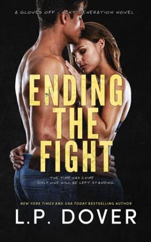 Ending the Fight (Gloves Off: Next Generation #4)