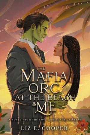 The Mafia Orc At The Beach And Me (Obsessed Mates #1)