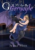 Giddy for the Gargoyle (Manhattan Monsters #3)