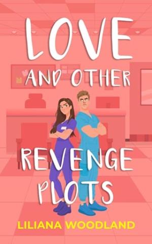 Love and Other Revenge Plots (Love in Louisville #2)