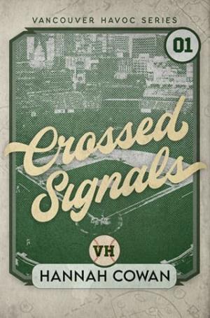 Crossed Signals (Vancouver Havoc #1)