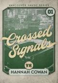 Crossed Signals (Vancouver Havoc #1)