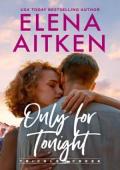 Only for Tonight (Trickle Creek: The Lyons #4)
