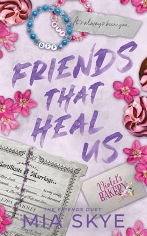 Friends That Heal Us (The Friends Duet #2)