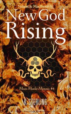 New God Rising (Moon Murder Mysteries #4)