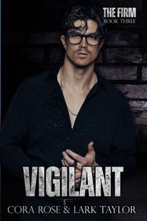 Vigilant (The Firm #3)