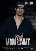 Vigilant (The Firm #3)