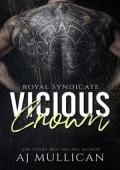 Vicious Crown (Royal Syndicate #3)