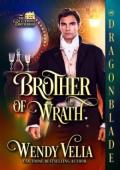 Brother of Wrath (The Blackwood Brotherhood #3)