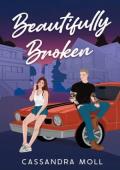 Beautifully Broken (Maple Grove #1)