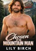 Chosen By The Mountain Man (Ozark Mountain Men Temptations #4)
