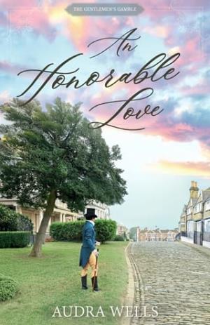 An Honorable Love (The Gentlemen’s Gamble #6)
