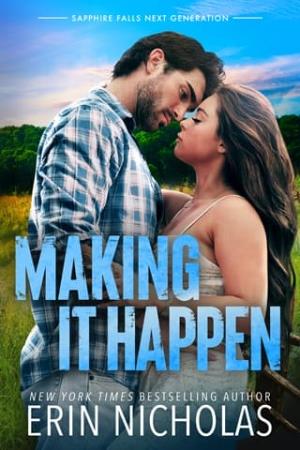 Making It Happen (Sapphire Falls Next Generation #3)