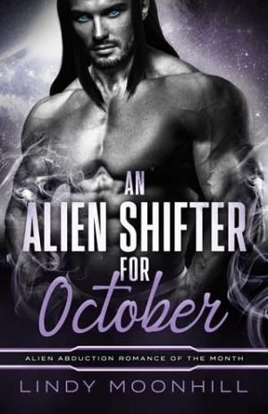 An Alien Shifter for October (Alien Abduction of the Month #11)