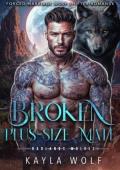 Broken Plus-Size Mate (Badlands Wolves #7)
