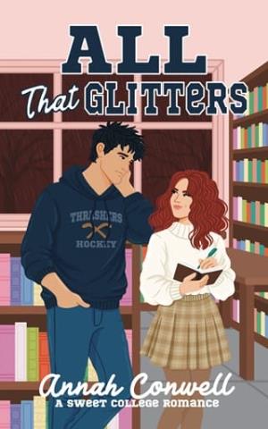 All That Glitters (RomCom University #2)