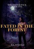 Fated In The Forest (The Wilder Pack #1)