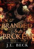 Branded & Broken (Black Hollow Creek #2)