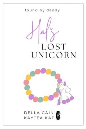 Hal’s Lost Unicorn (Found by Daddy #17)