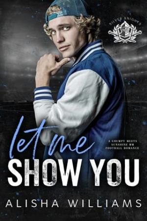 Let Me Show You (Silver Knights)