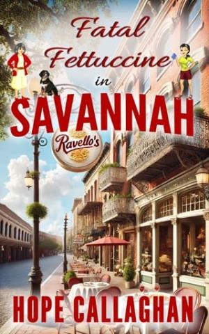 Fatal Fettuccine (Made in Savannah Mystery #27)