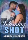 Warning Shot (Dusk Valley #3)