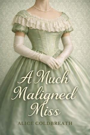A Much Maligned Miss (Reversal of Fortune #2)