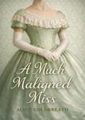 A Much Maligned Miss (Reversal of Fortune #2)