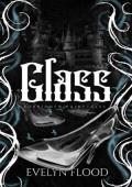 Glass (Forbidden Fairytales #2)