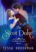 The Scot Duke (Lost Dukes of London #1)