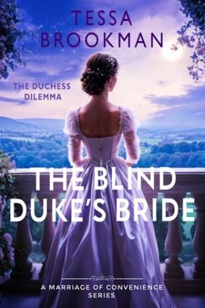 The Blind Duke’s Bride (The Duchess Dilemma #5)