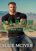 Aaron (Delta Five SEALS #2)