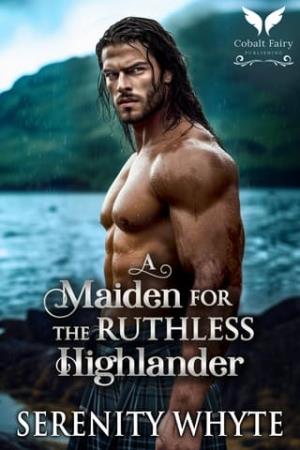 A Maiden for the Ruthless Highlander (Healing Highland Lairds #2)