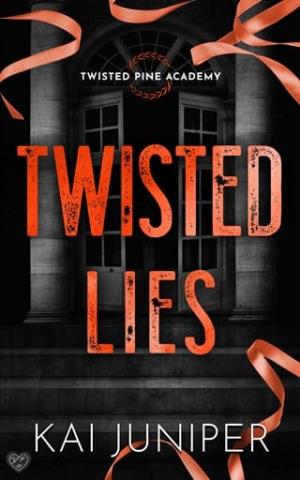 Twisted Lies (Twisted Pine Academy #1)