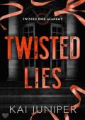 Twisted Lies (Twisted Pine Academy #1)